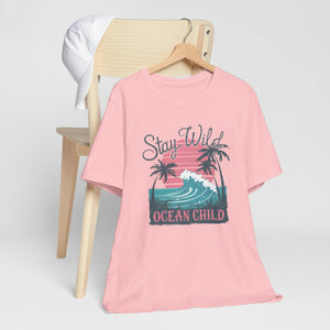 Stay Wild Ocean Child Tee Shirt For Beach Lovers