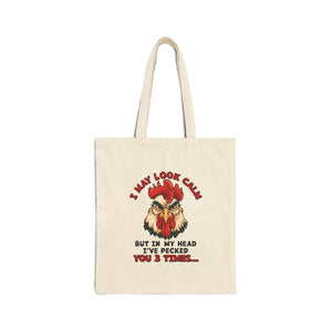 Angry Pecking Rooster Sarcastic Quote Graphic Canvas Tote Bag