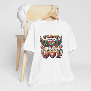 Today I Choose Joy Flying Heart Tee Shirt