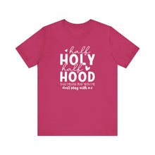 Load image into Gallery viewer, Half Holy Half Hood Sarcastic - Faith And Attitude T-Shirt