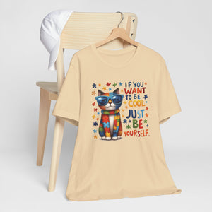 Just Be Yourself Cool Cat Tee Shirt