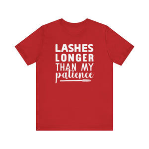 Lashes Longer Than My Patience Sarcastic Quote Tee Shirt For Makeup Lovers