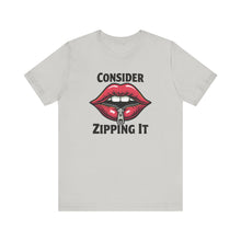 Load image into Gallery viewer, Consider Zipping It Sarcastic Remark Retro Lips Graphic T-Shirt