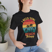 Load image into Gallery viewer, I Need Some Beach Therapy Retro Sunset Summer Tee Shirt