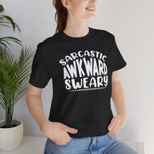 Load image into Gallery viewer, Sarcastic Awkward And Sweary Typography Tee Shirt