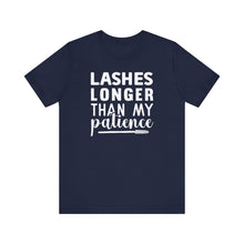 Load image into Gallery viewer, Lashes Longer Than My Patience Sarcastic Quote Tee Shirt For Makeup Lovers