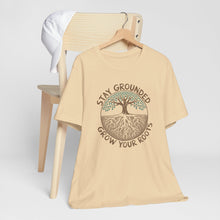 Load image into Gallery viewer, Stay Grounded Grow Your Roots Tee Shirt