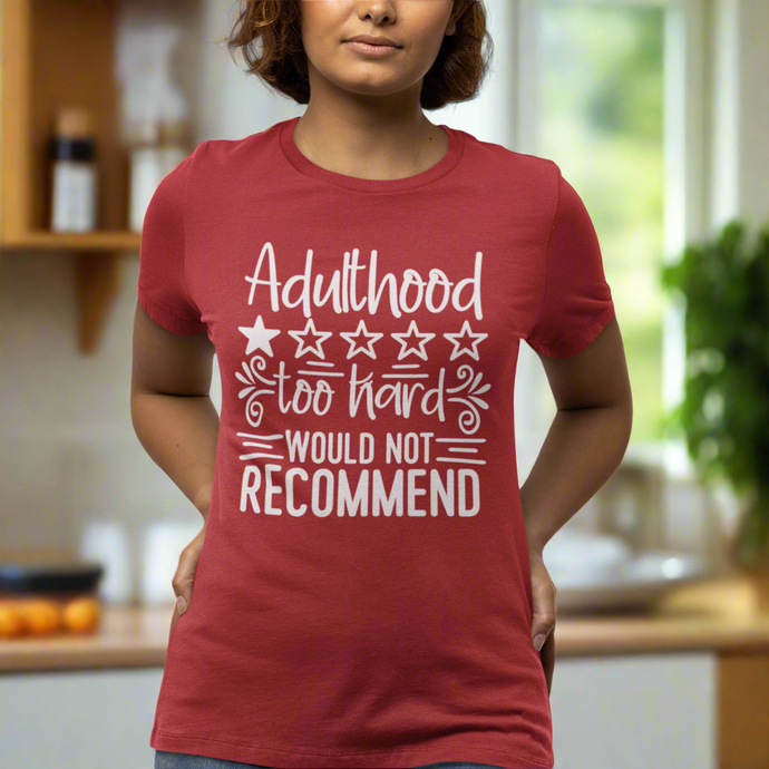 Adulthood Typography Quote Short Sleeve Tee Shirt