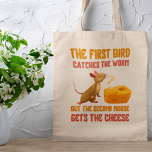 Load image into Gallery viewer, Early Bird Clever Mouse Pun Quote Tote Bag