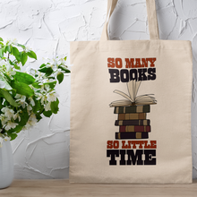 Load image into Gallery viewer, So Many Books Reading Time Quote Canvas Tote Bag