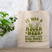 Load image into Gallery viewer, Been A Rough Week Skeleton Peace Signs Green Typography Quote Canvas Tote Bag