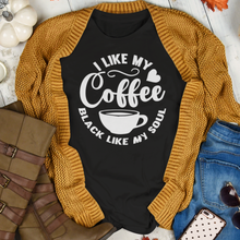 Load image into Gallery viewer, I Like My Coffee Black Like My Soul T-Shirt