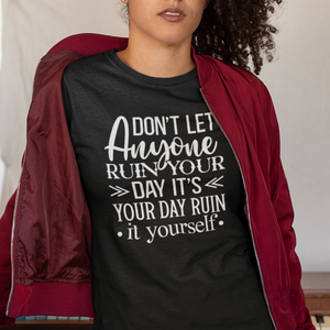 A Day Ruined Sarcastic Typography Short Sleeve Tee Shirt